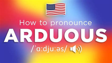 how to pronounce arduous